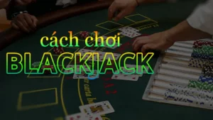 Trò Chơi Blackjack Tại SunWin – Trải Nghiệm Đỉnh Cao Cùng Cổng Game Uy Tín